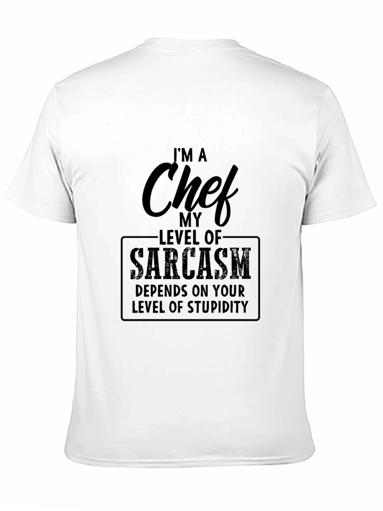 Chef Sarcasm T-Shirt - Funny Cooking Tee