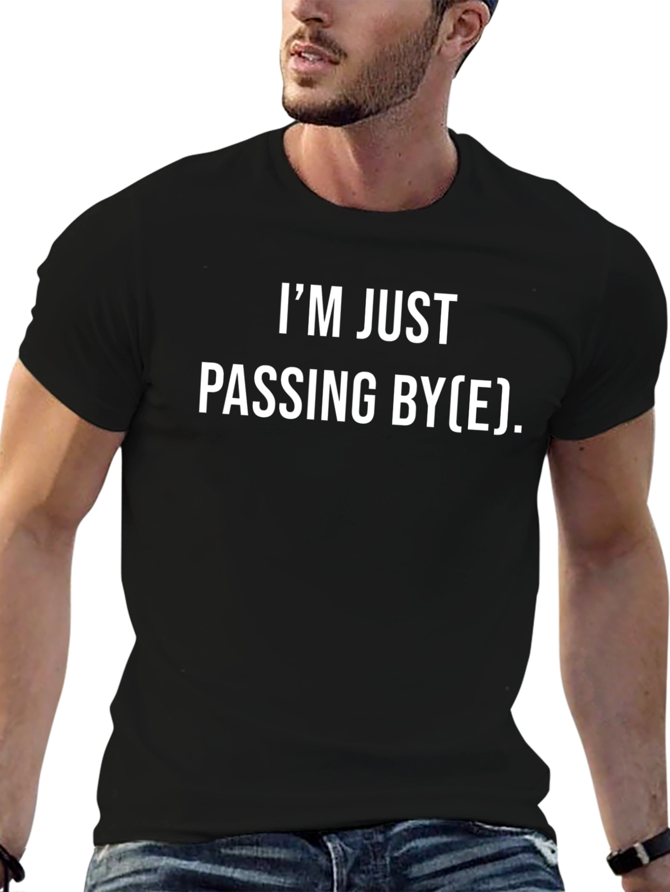 Im Just Passing By(E) T-Shirt