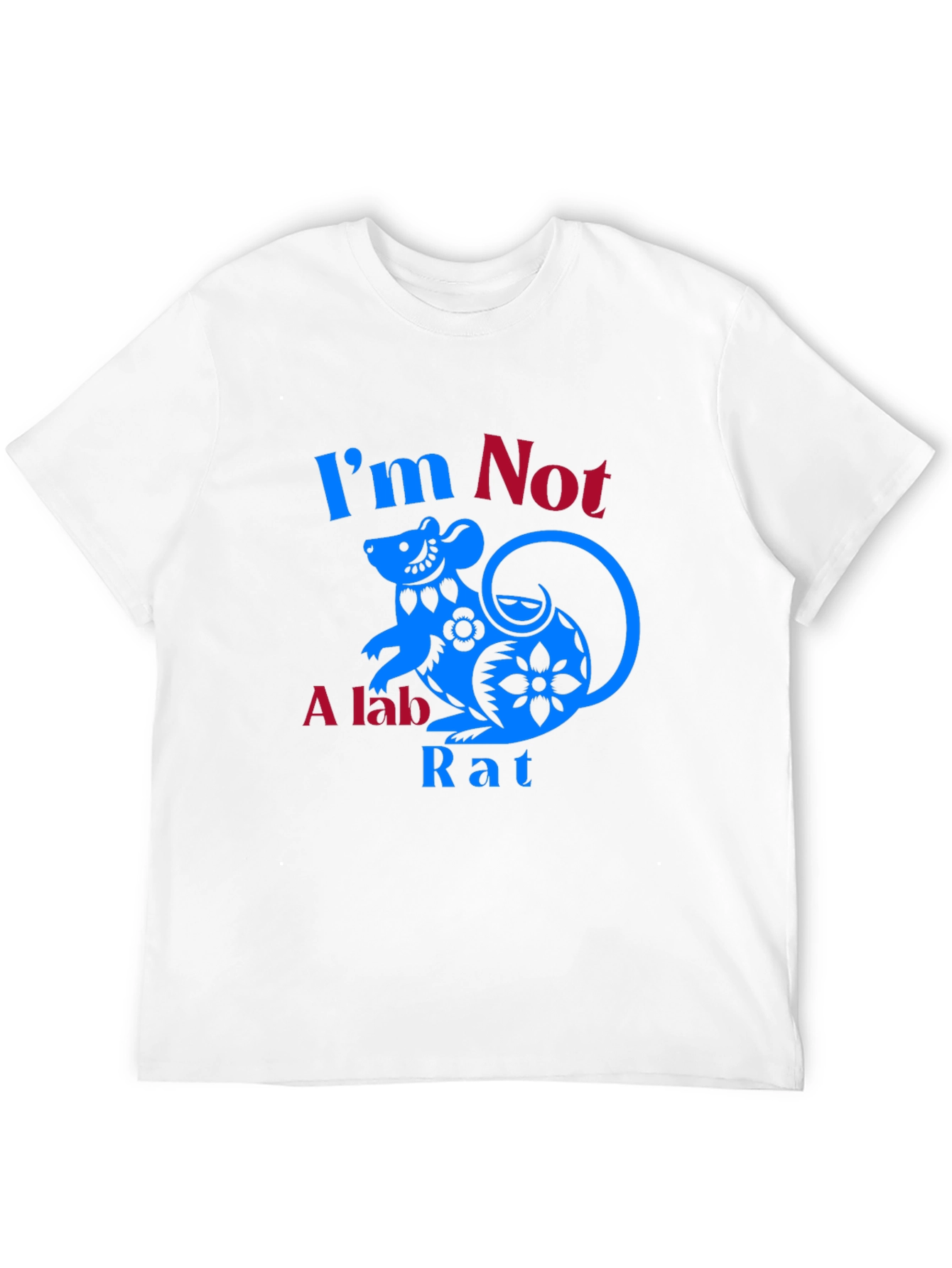 Im Not a Lab Rat T-Shirt Funny Graphic Tee