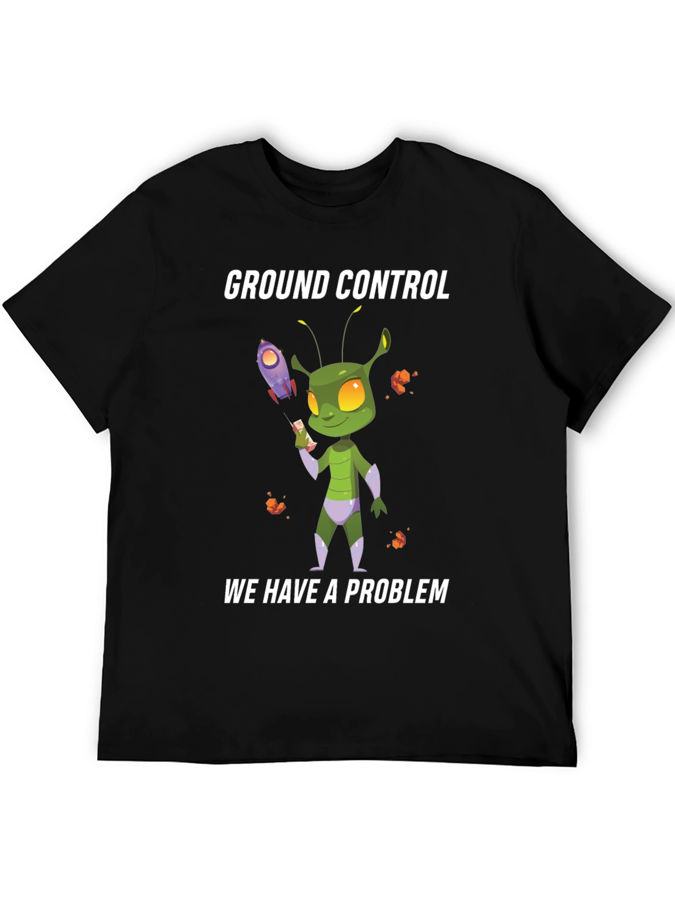 Ground Control Problem T-Shirt