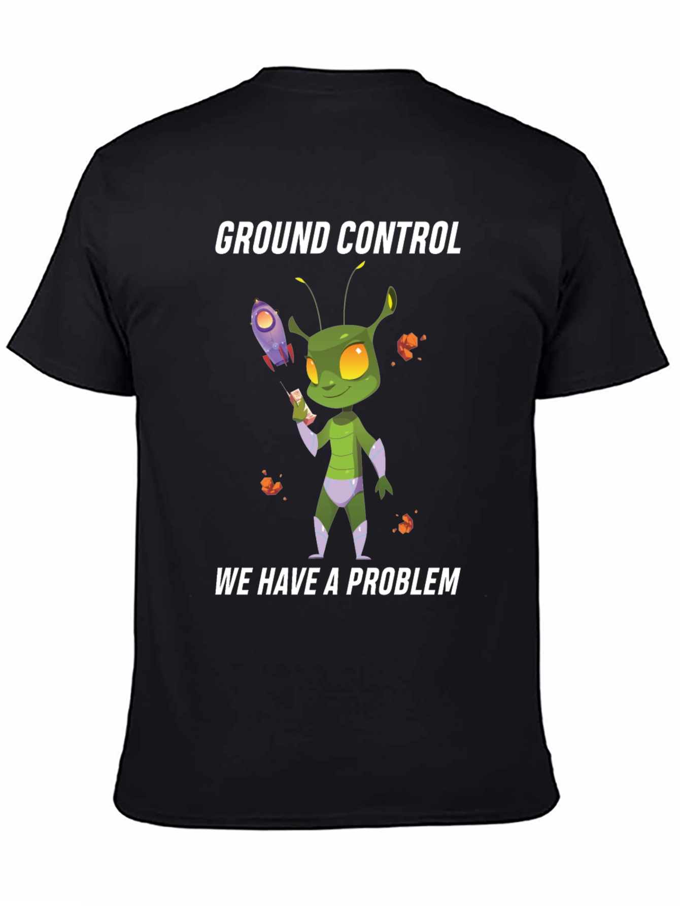 Ground Control Problem T-Shirt