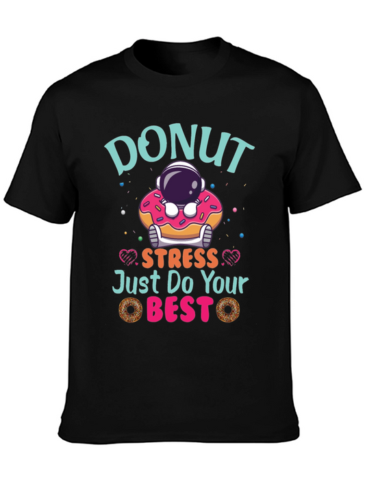 Donut Stress Just Do Your Best Funny T-Shirt