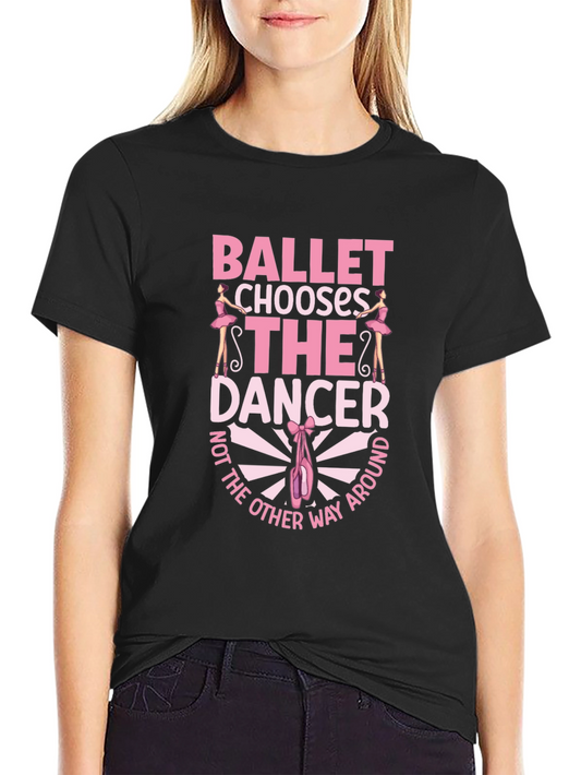Ballet Dancer T-Shirt: Choose the Dancer