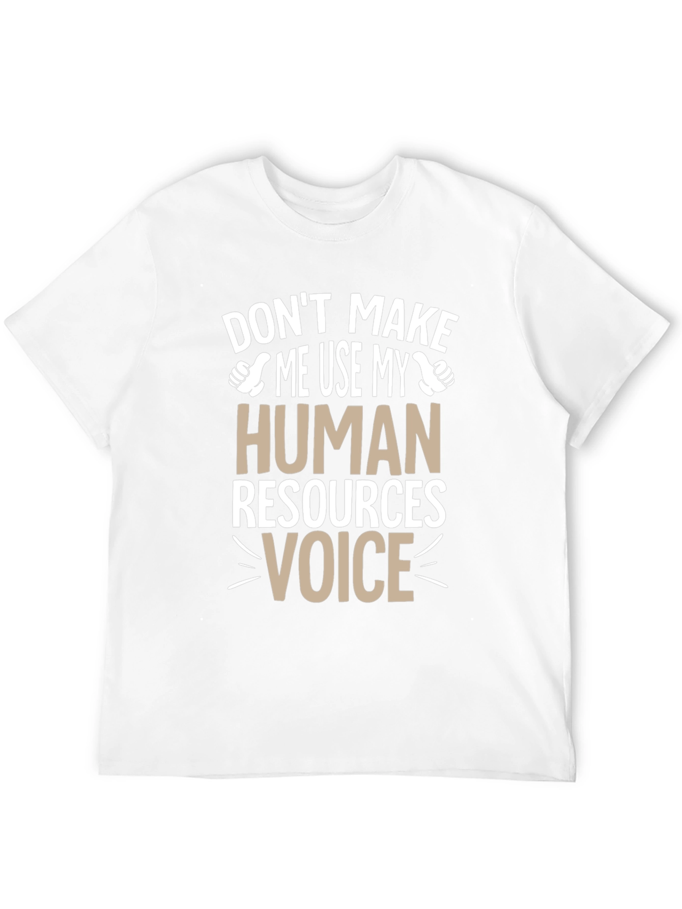 Funny Human Resources T-Shirt - HR Voice Tee