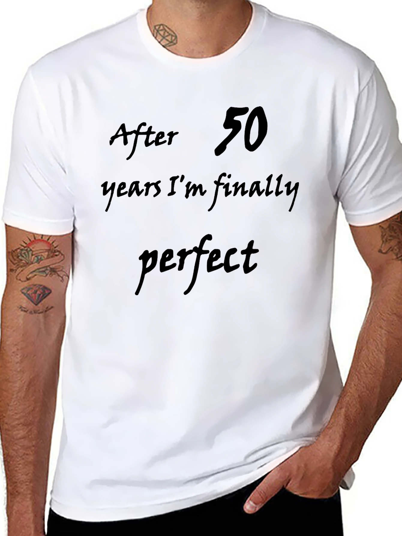 After 50 Years Im Finally Perfect T-Shirt