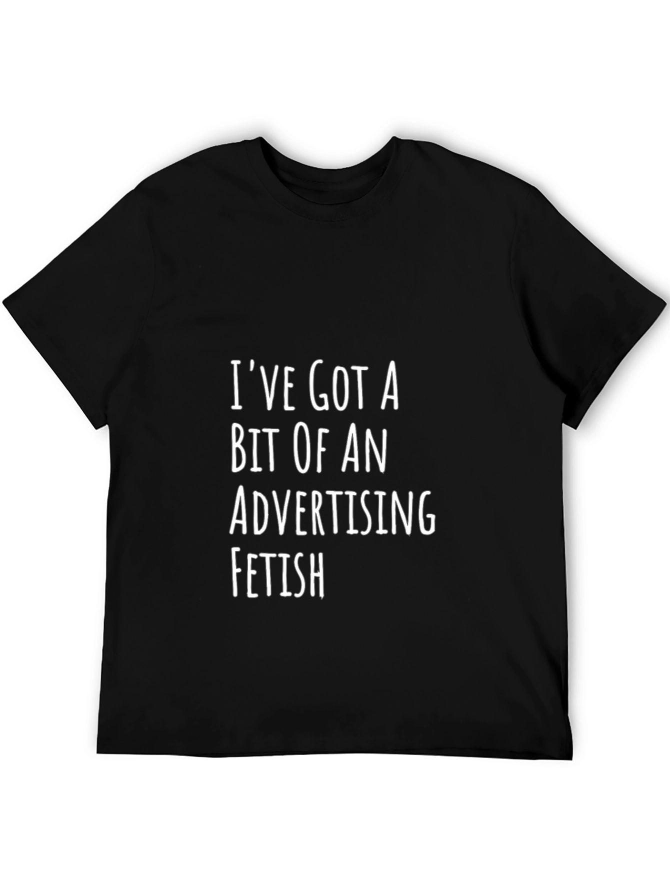 Advertising Fetish Funny T-Shirt
