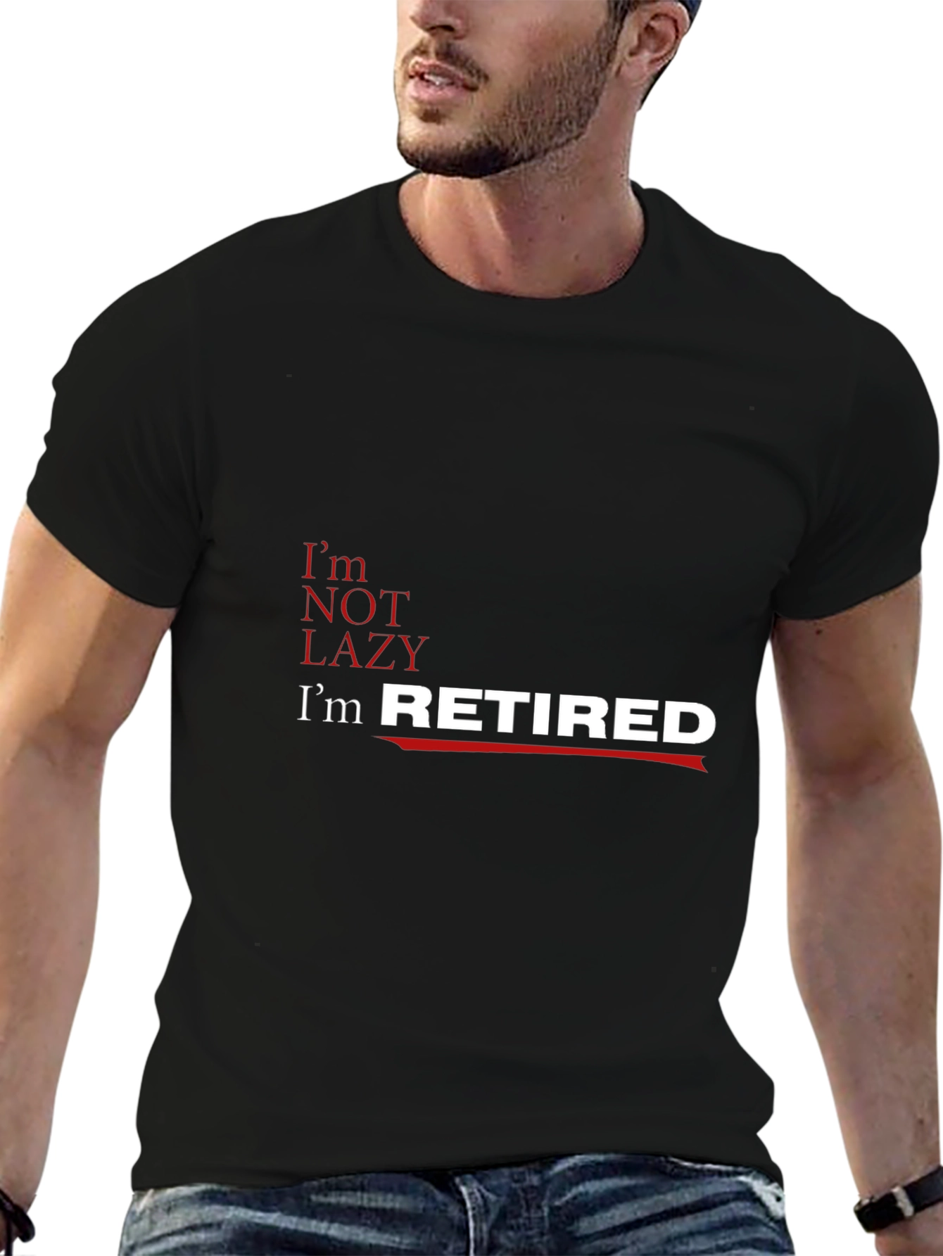 Funny Retirement T-Shirt - Im Retired Not Lazy