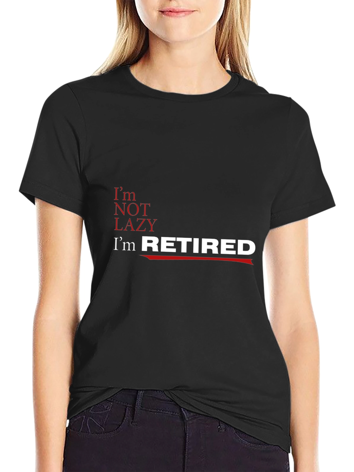 Funny Retirement T-Shirt - Im Retired Not Lazy