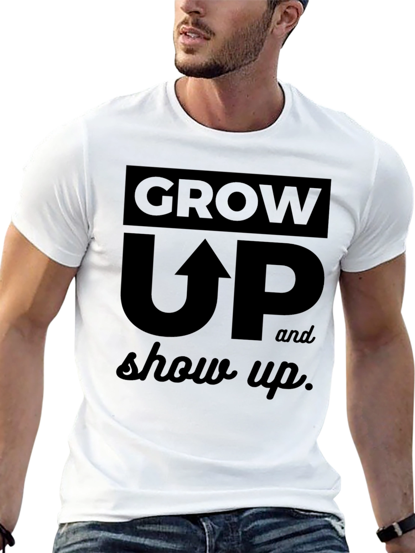 Grow Up & Show Up Black Graphic Tee Shirt