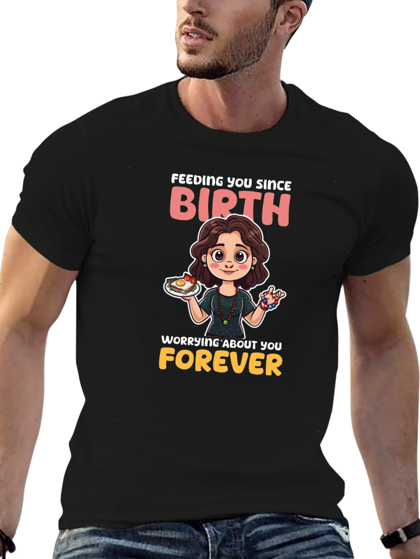 Mom Feeding You Since Birth T-Shirt