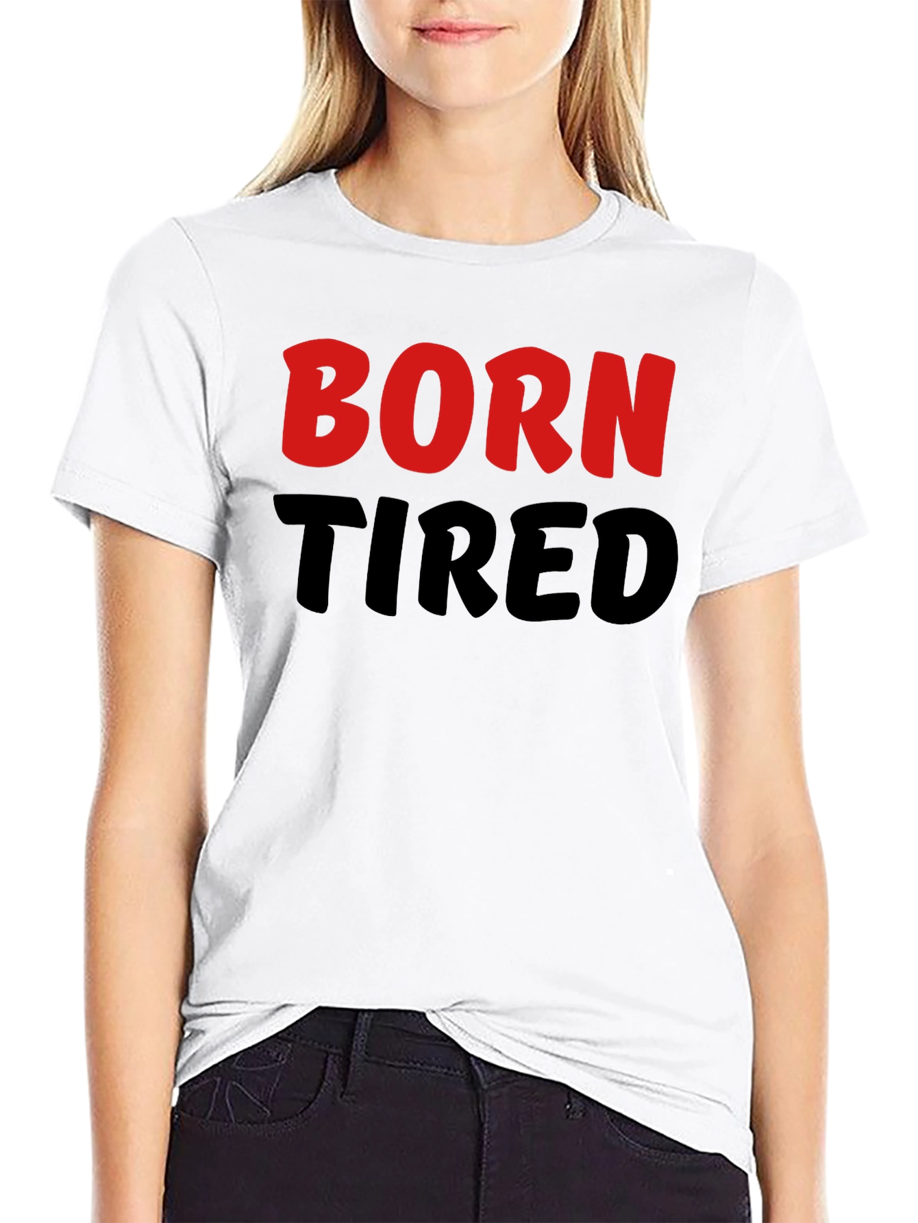 Born Tired Graphic Tee - Black Cotton T-Shirt