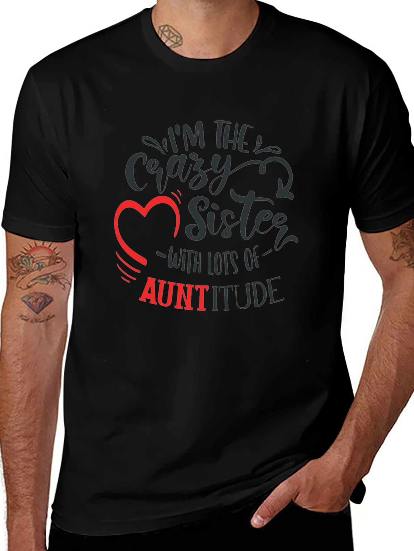 Crazy Sister Auntitude T-Shirt Funny Aunt Tee