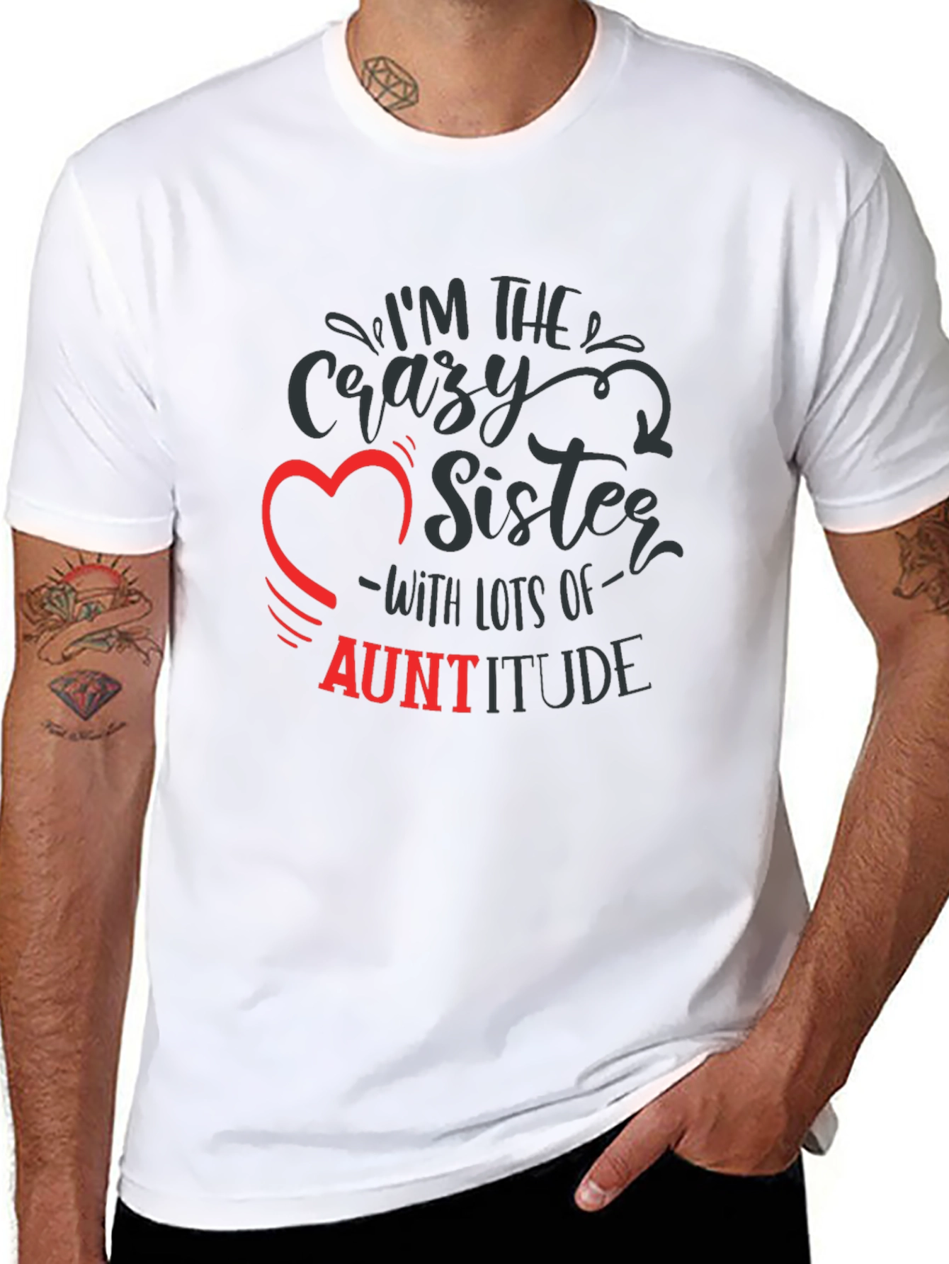 Crazy Sister Auntitude T-Shirt Funny Aunt Tee