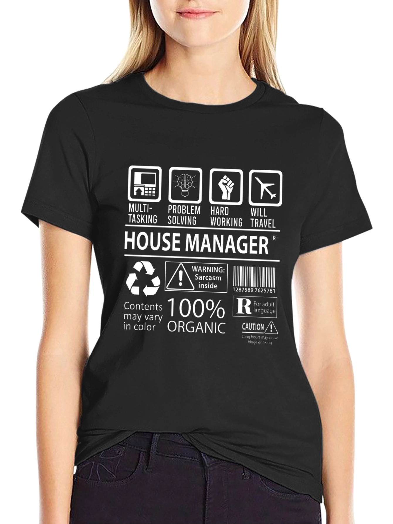 House Manager 100% Organic Humor T-Shirt