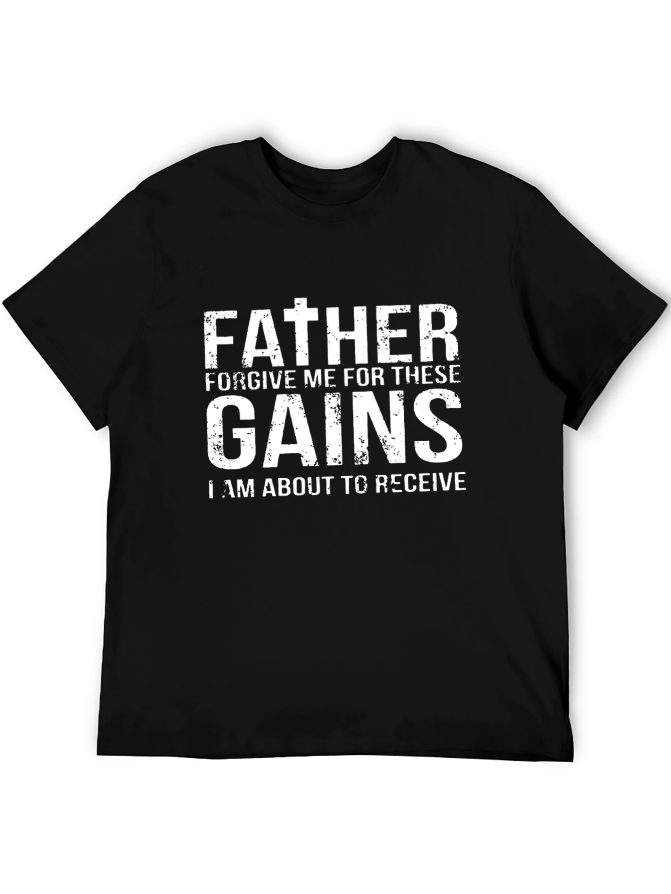 Father Forgive Me Gains Black T-Shirt