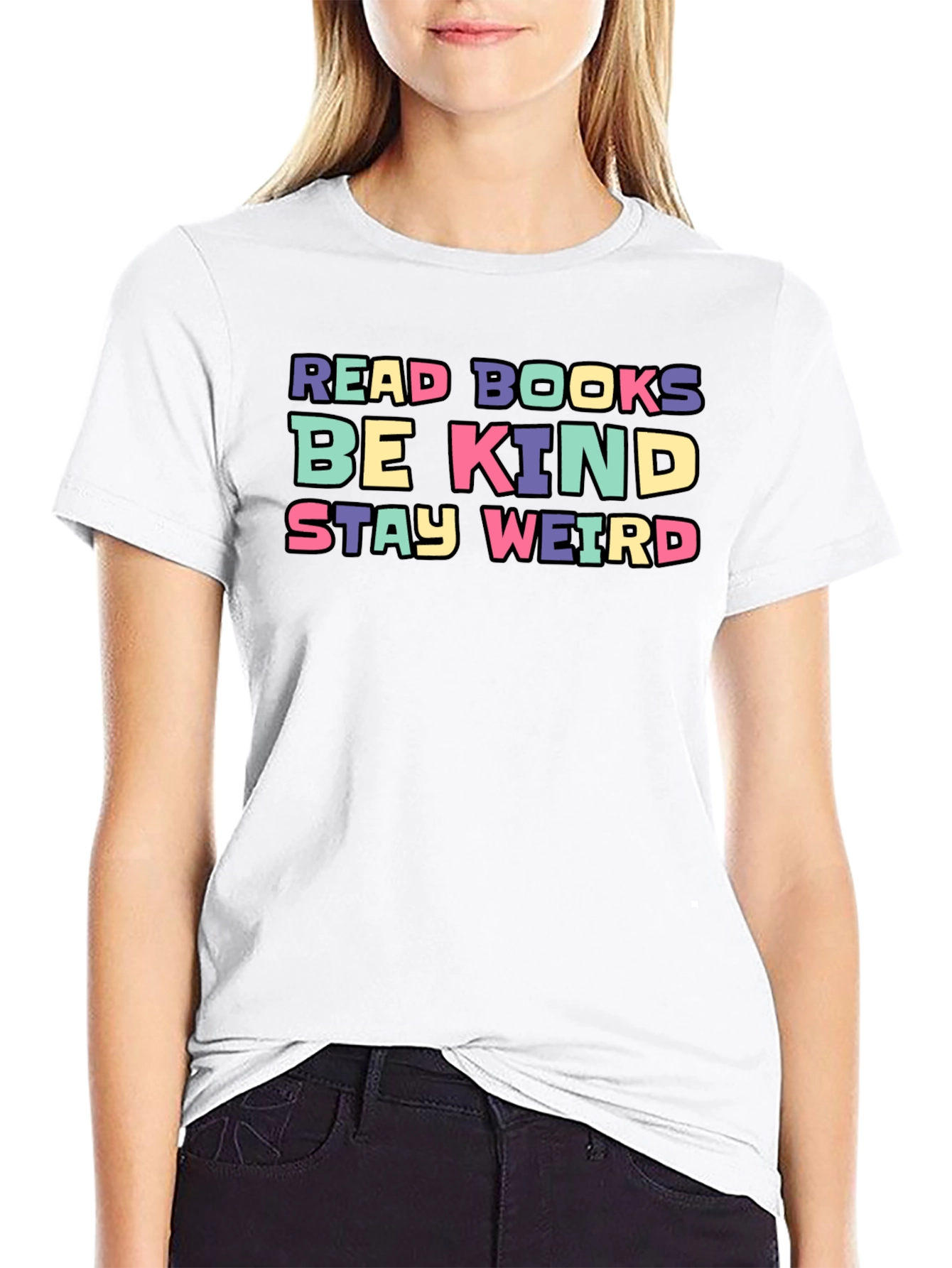 Read Books Be Kind Stay Weird Graphic Tee
