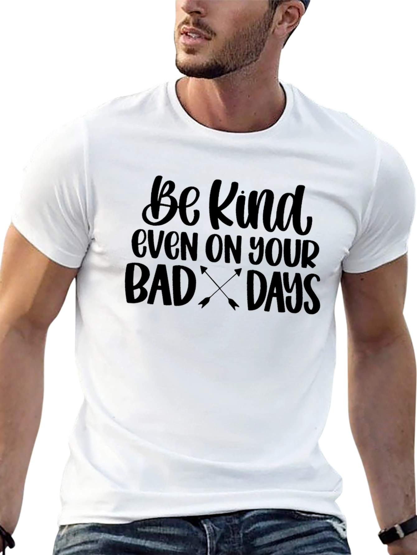 Be Kind T-Shirt - Even On Your Bad Days