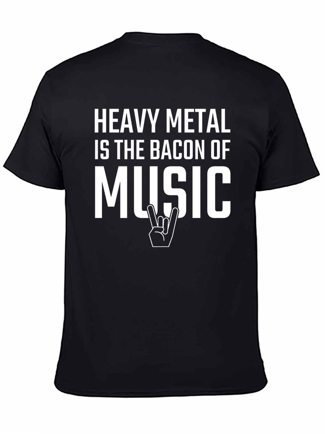 Heavy Metal Is The Bacon Of Music Graphic Tee