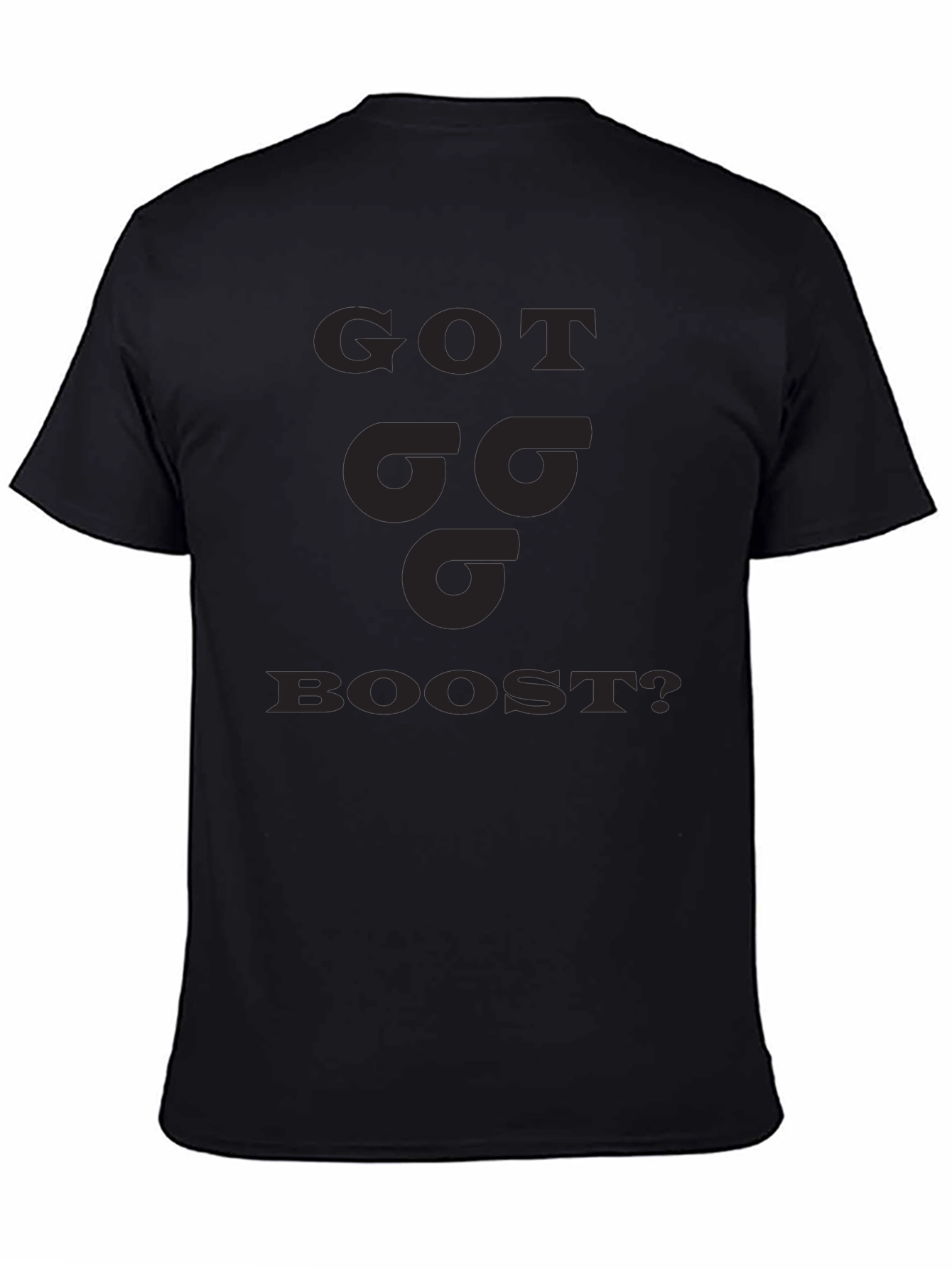 Got Boost T-Shirt - Performance Enthusiast Apparel