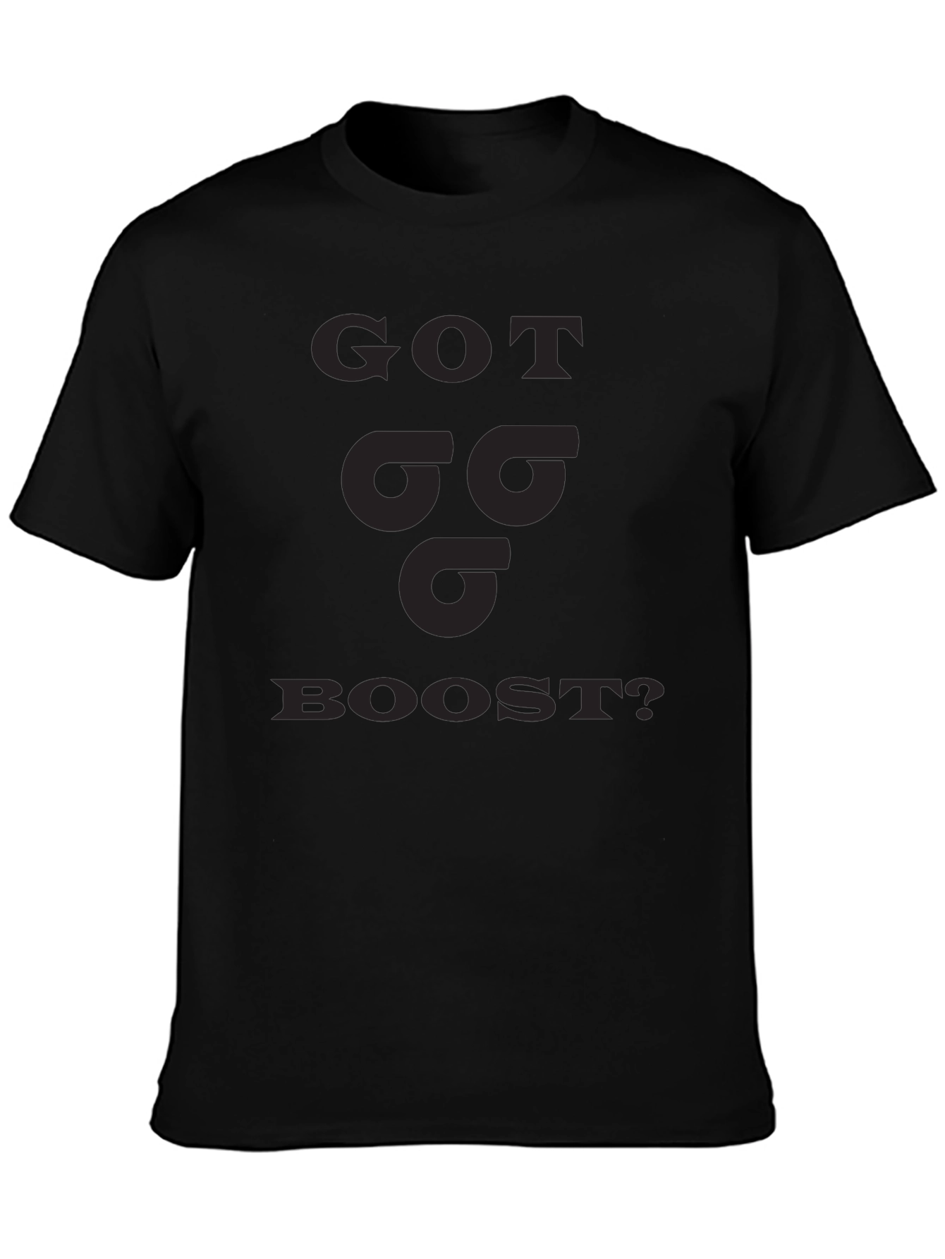 Got Boost T-Shirt - Performance Enthusiast Apparel