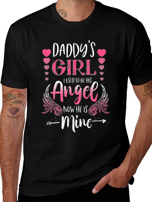 Daddys Girl T-Shirt - Angel Now He Is Mine Tee