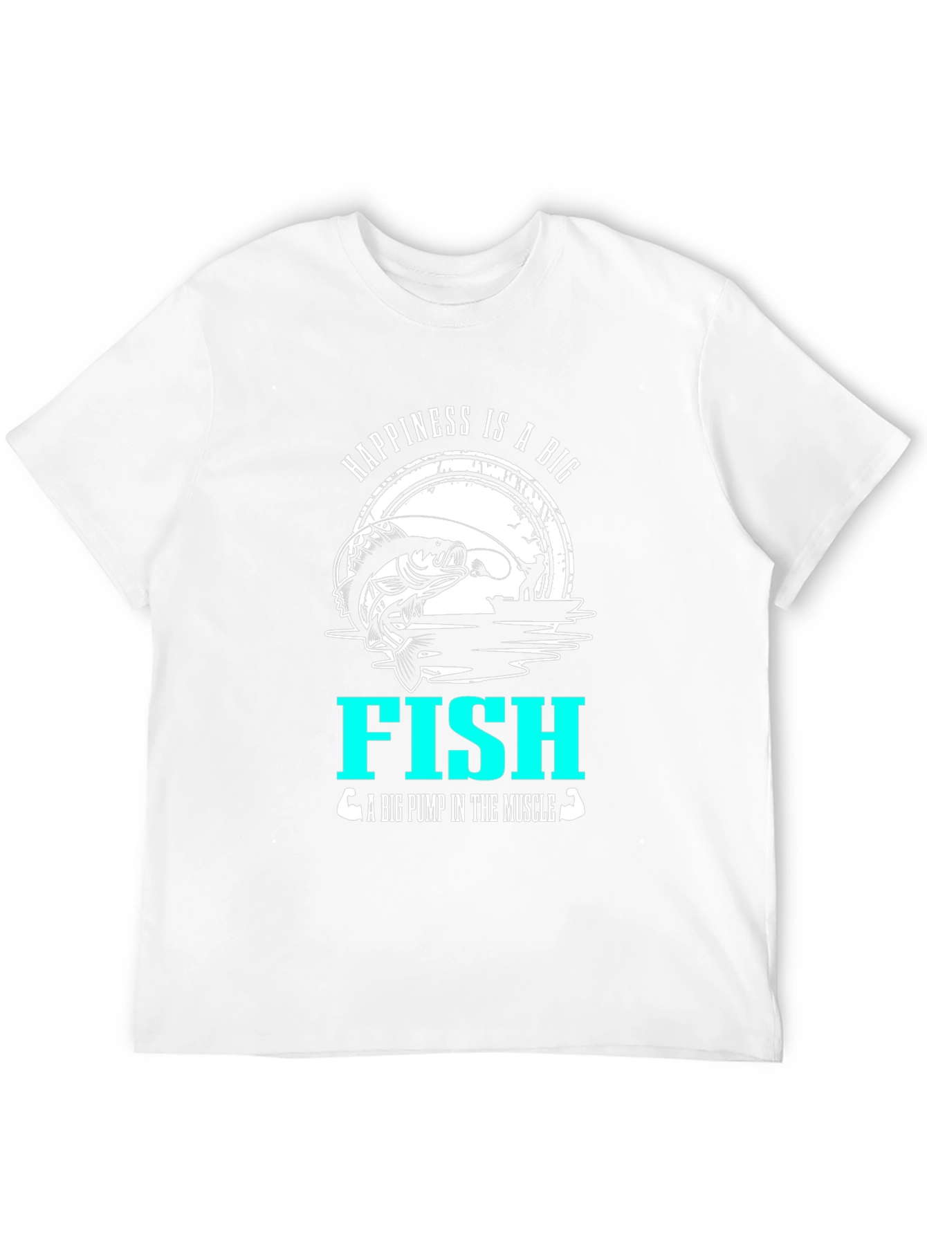 Happiness is a Big Fish T-Shirt