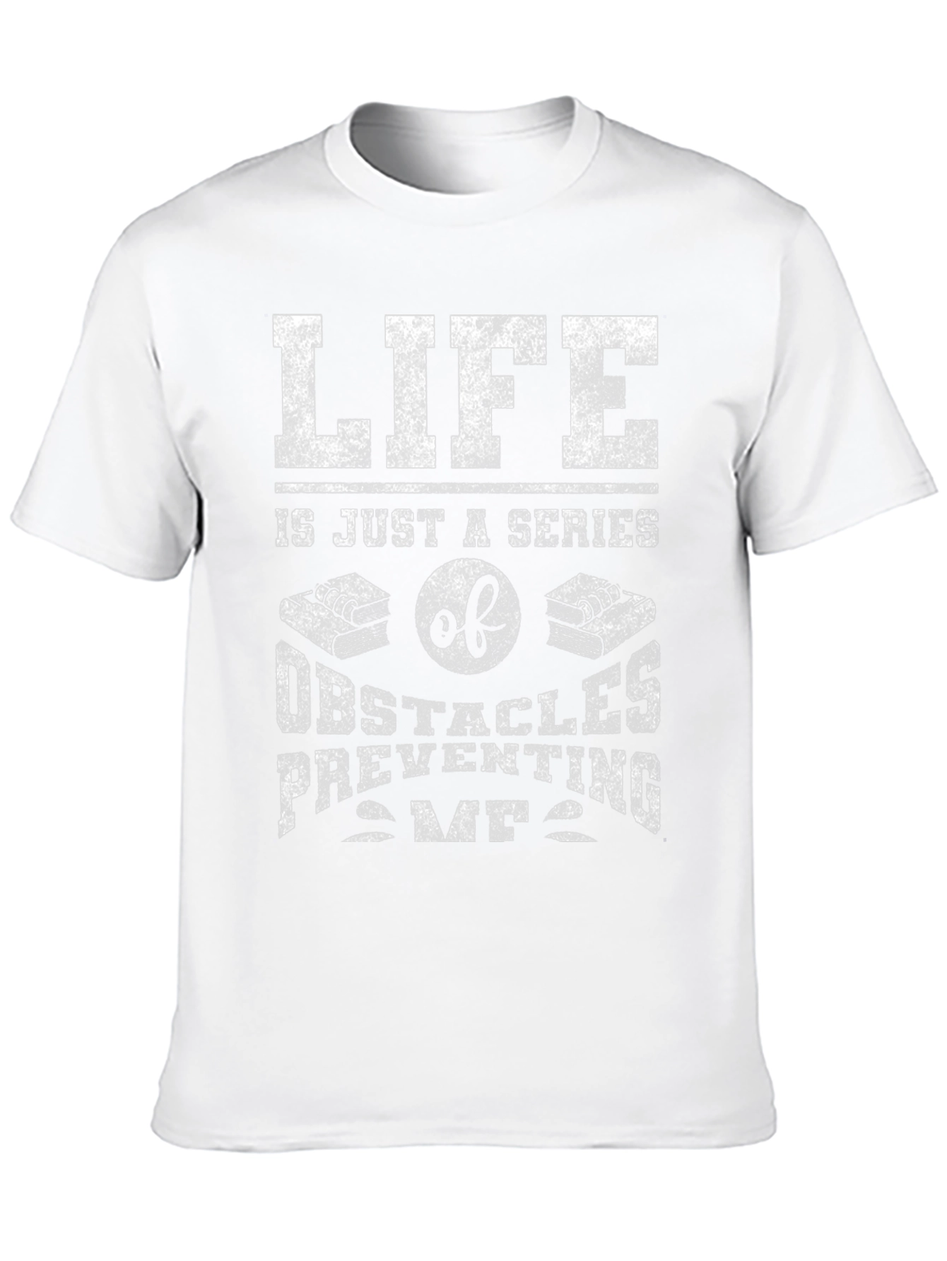 Life Obstacles Graphic Tee - Funny Novelty Shirt