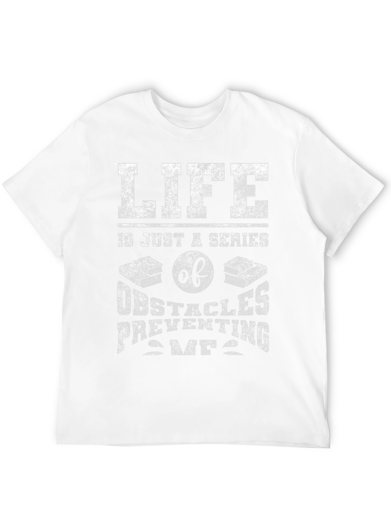 Life Obstacles Graphic Tee - Funny Novelty Shirt