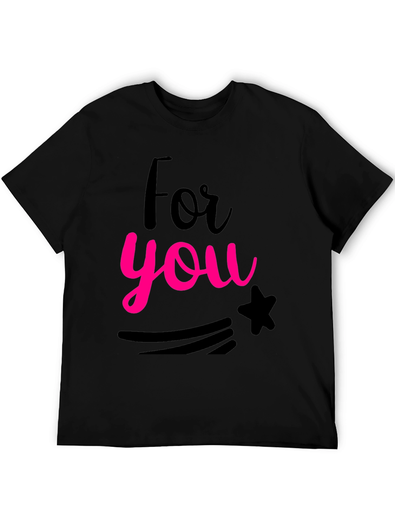 For You Graphic Print Black Crew Neck T-Shirt