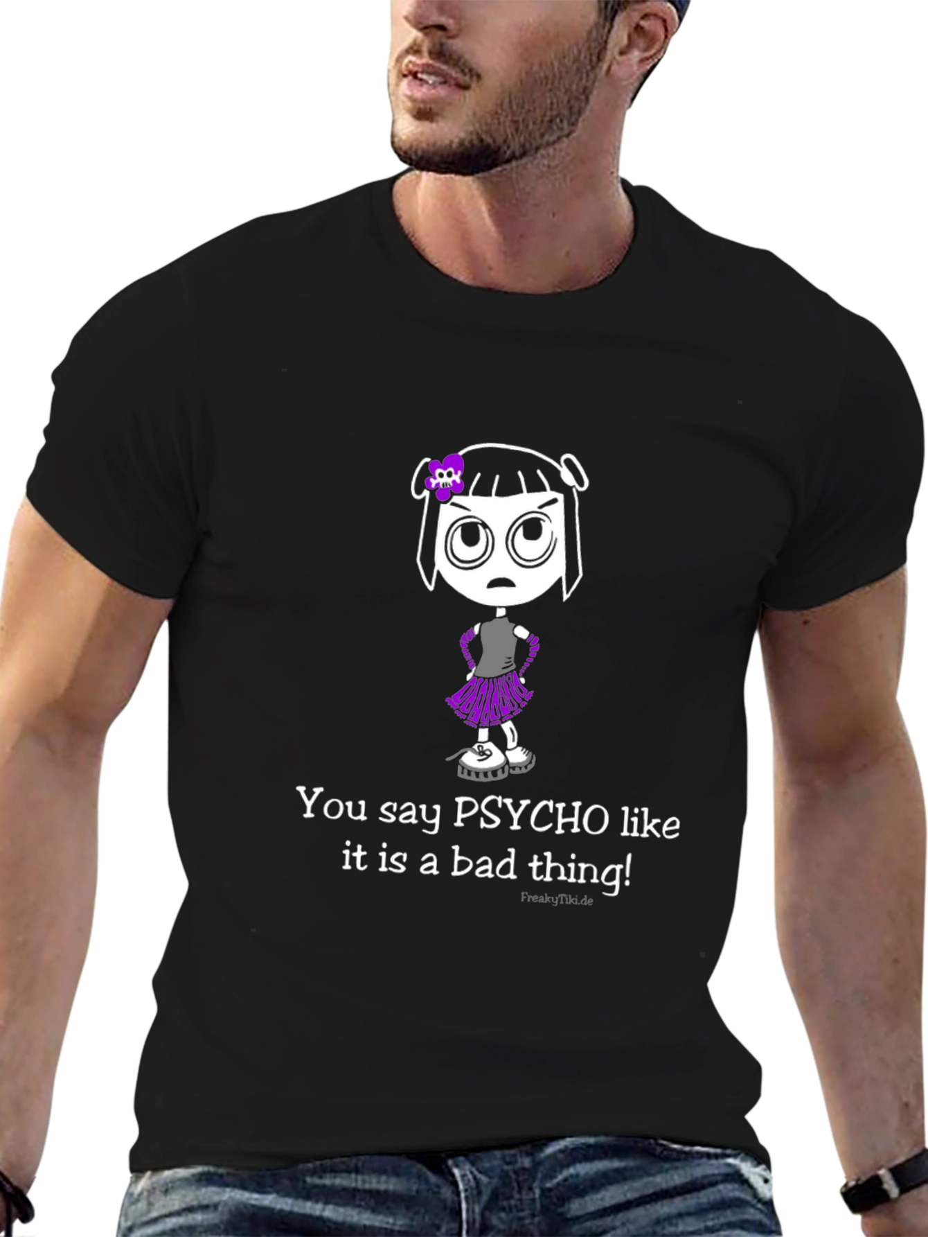 Psycho Like It Is A Bad Thing T-Shirt