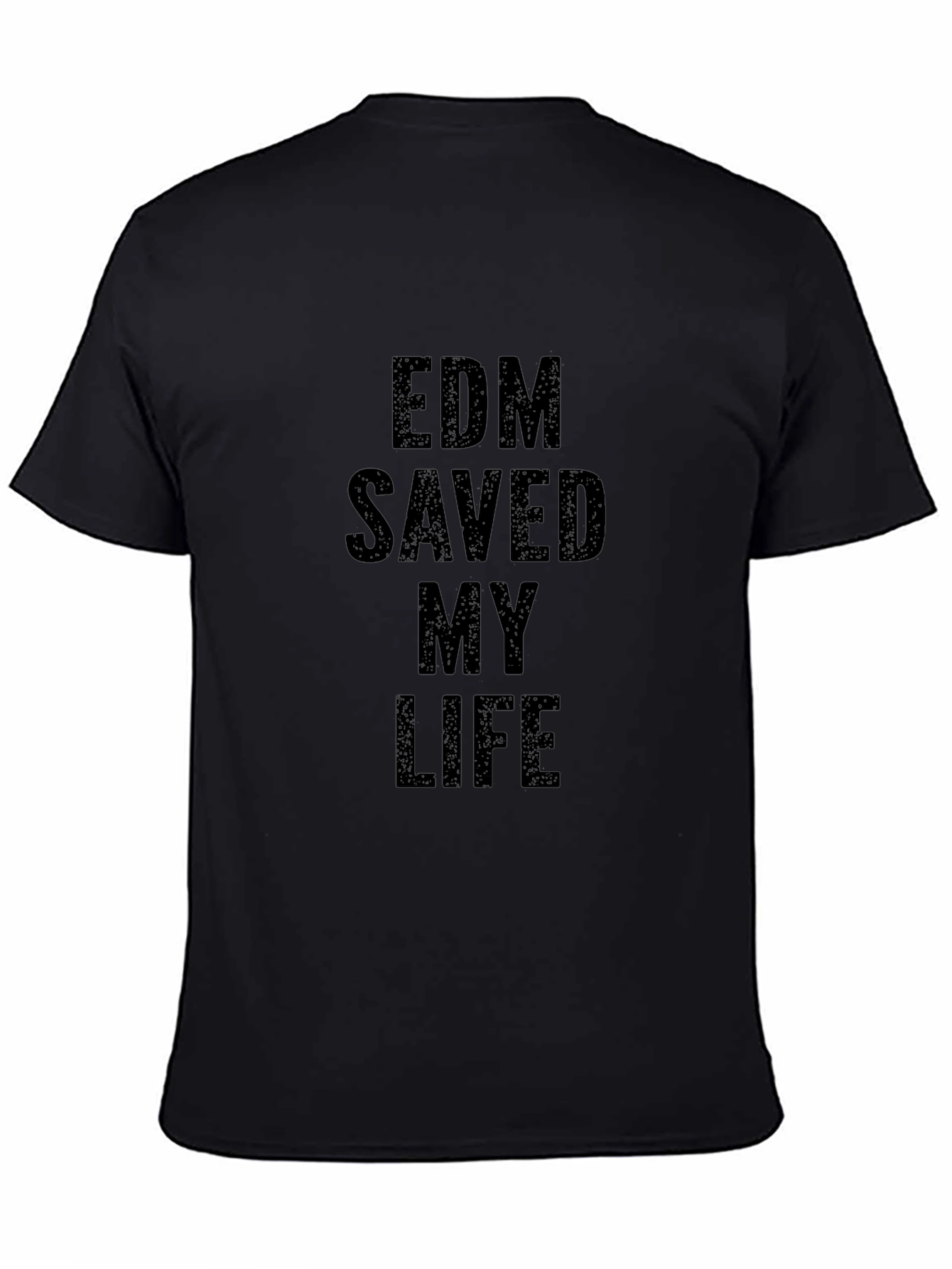 EDM Saved My Life - Black T-Shirt