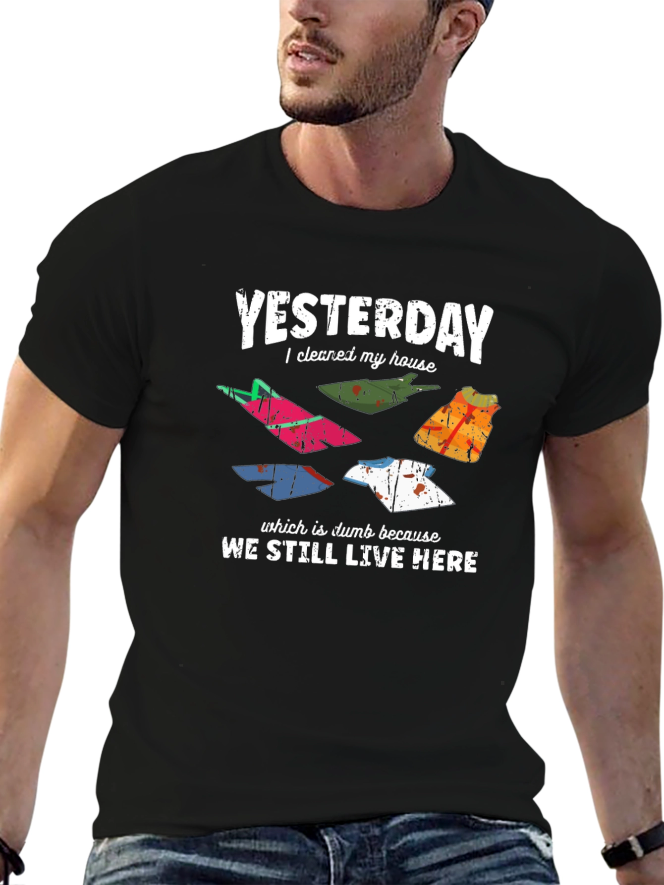 Funny Yesterday House Cleaning Humor Tee