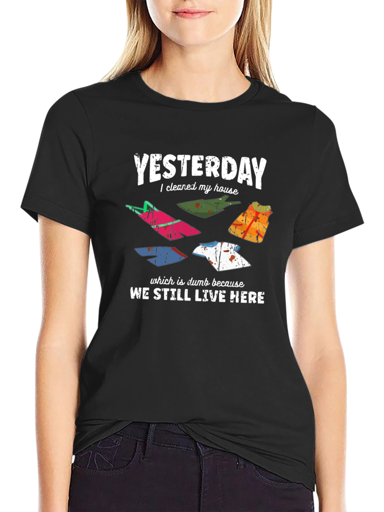 Funny Yesterday House Cleaning Humor Tee