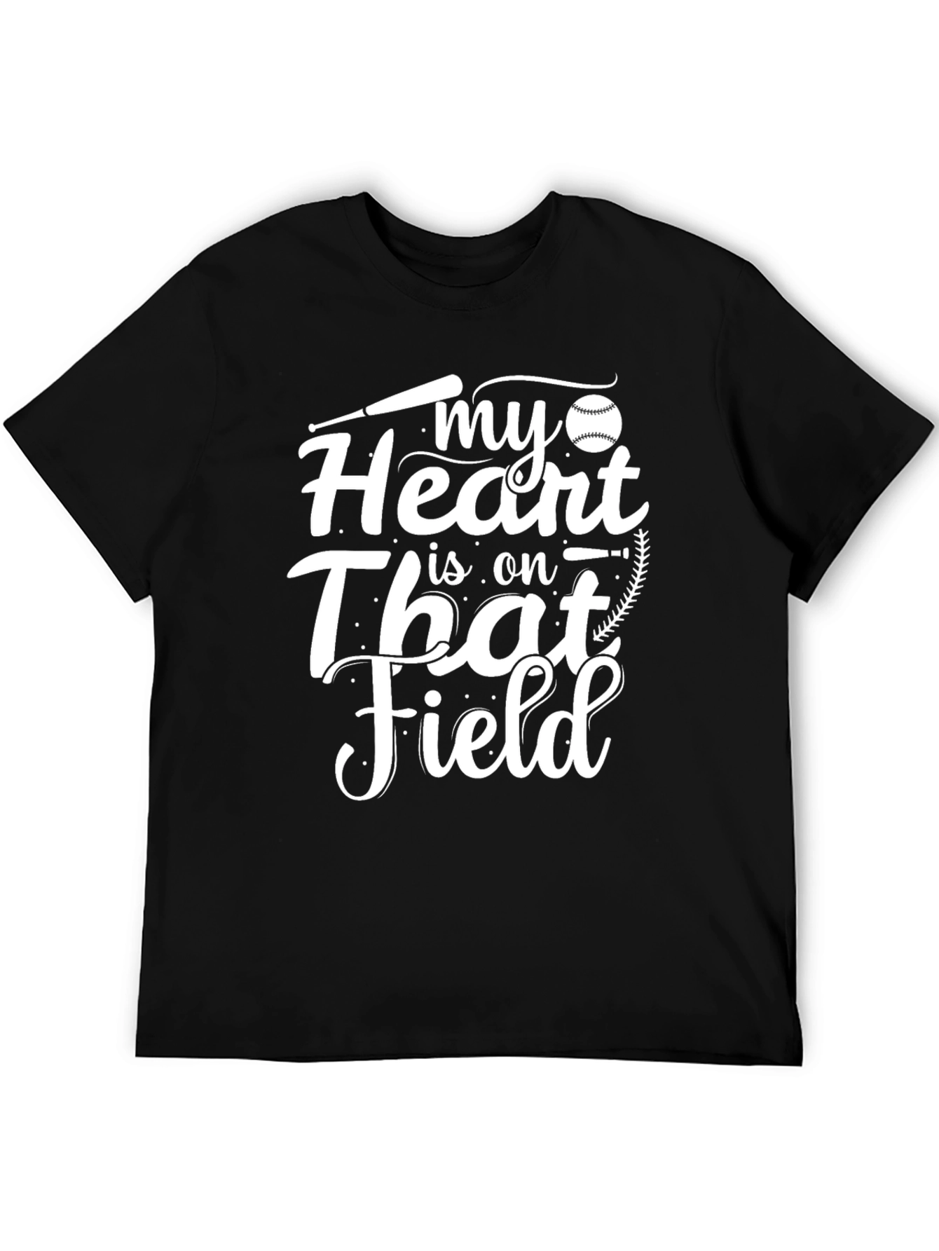 Baseball Fan T-Shirt: My Heart Is On That Field