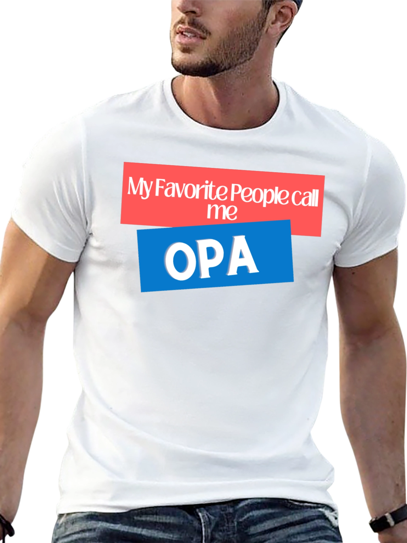My Favorite People Call Me OPA T-Shirt