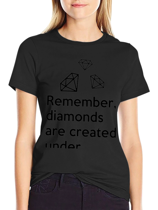 Diamond Quote Tee - Pressure Creates Diamonds T-Shirt