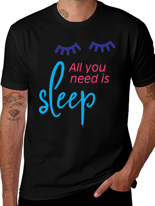 All You Need is Sleep Graphic T-Shirt