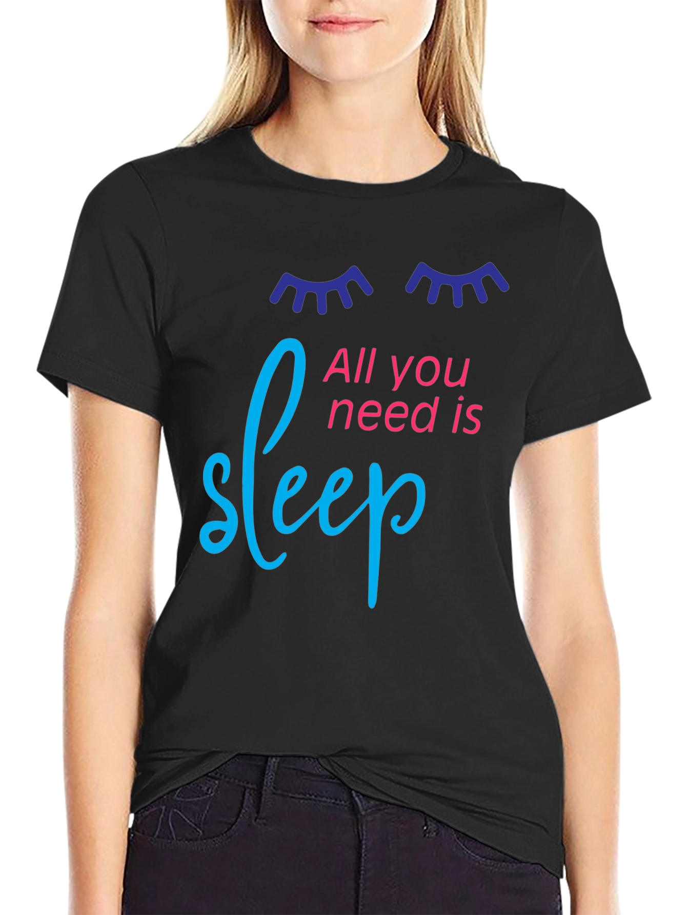 All You Need is Sleep Graphic T-Shirt