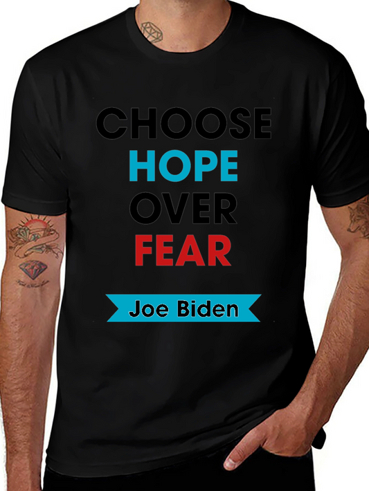 Choose Hope Over Fear Joe Biden T-Shirt