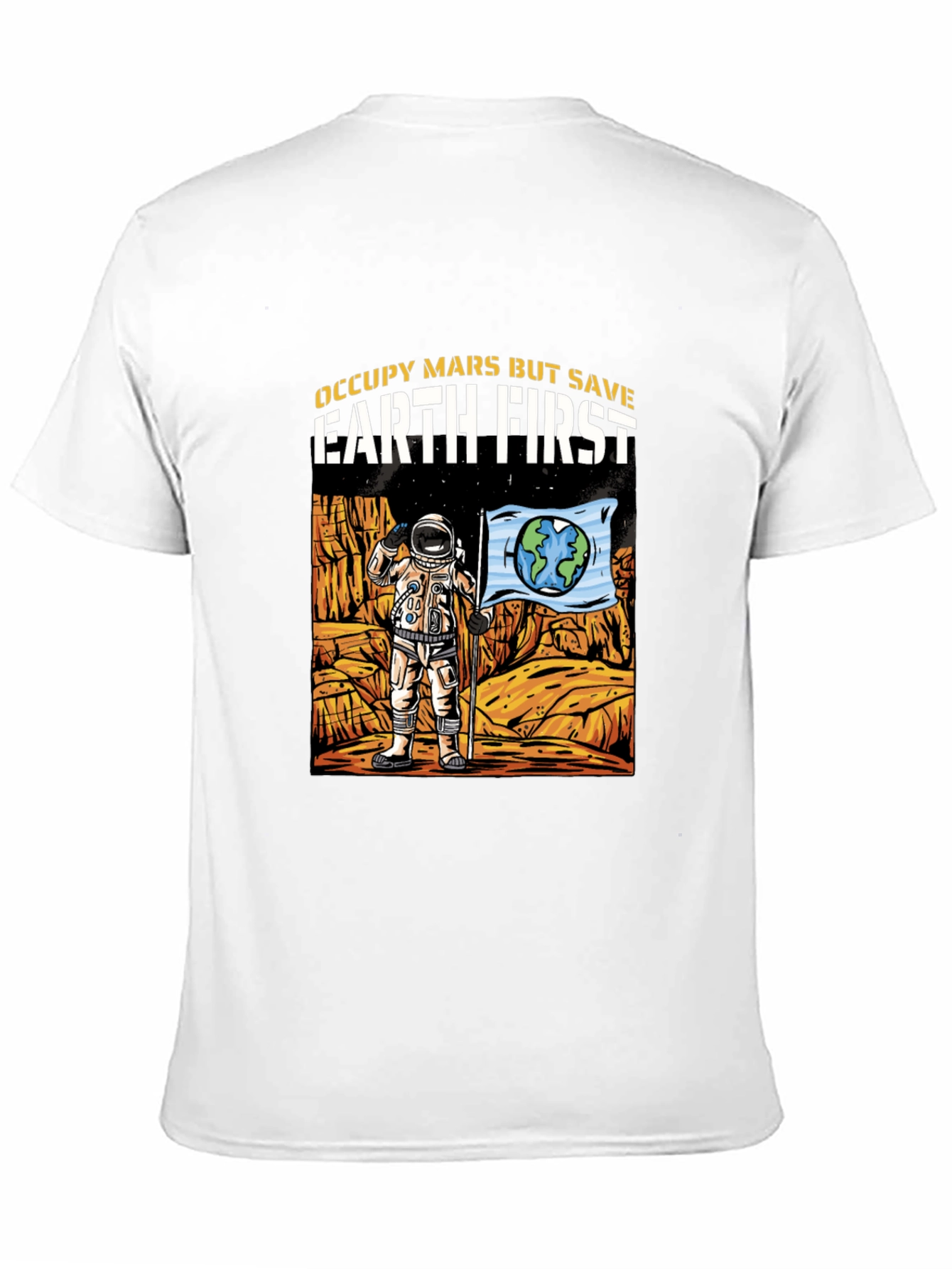 Occupy Mars Save Earth T-Shirt