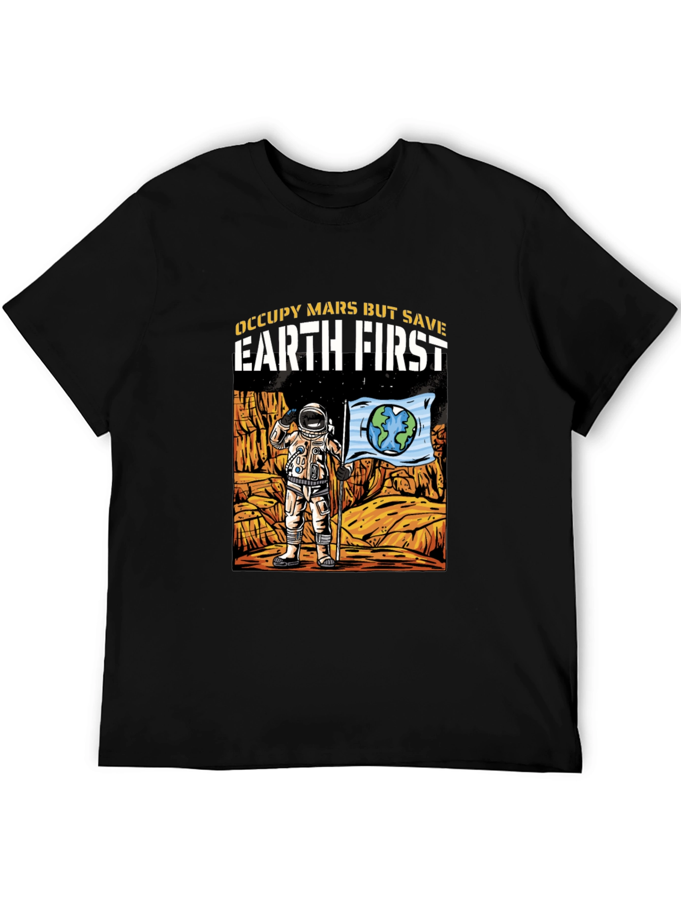 Occupy Mars Save Earth T-Shirt