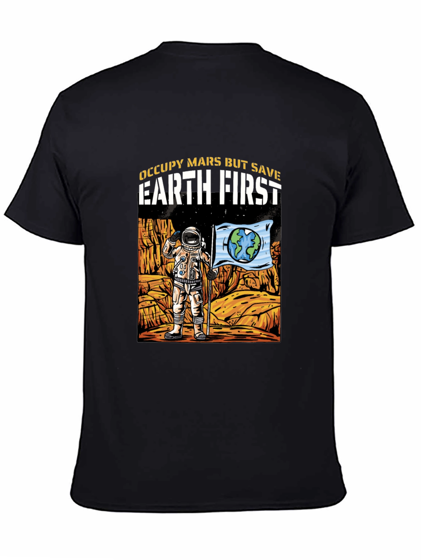 Occupy Mars Save Earth T-Shirt