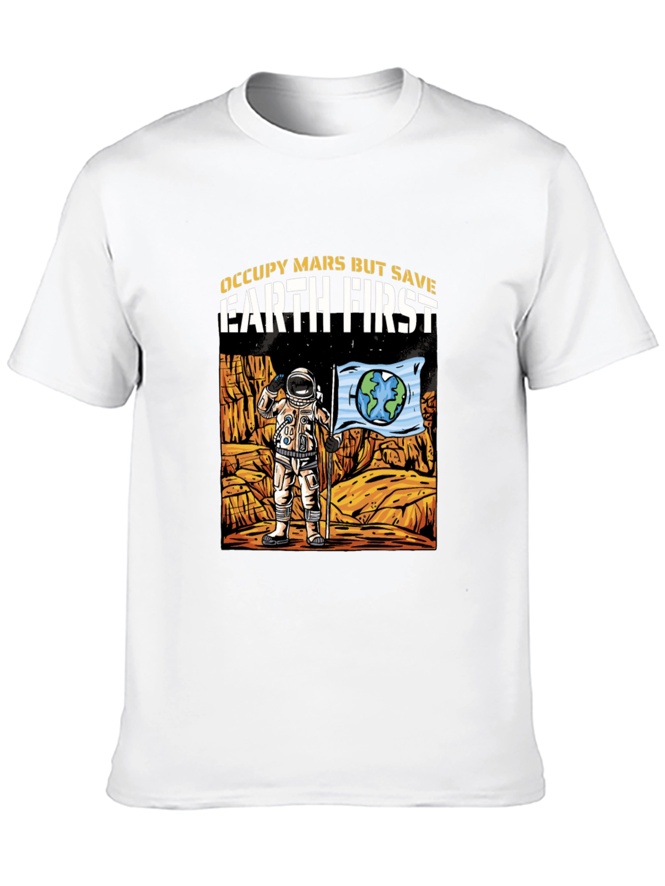 Occupy Mars Save Earth T-Shirt