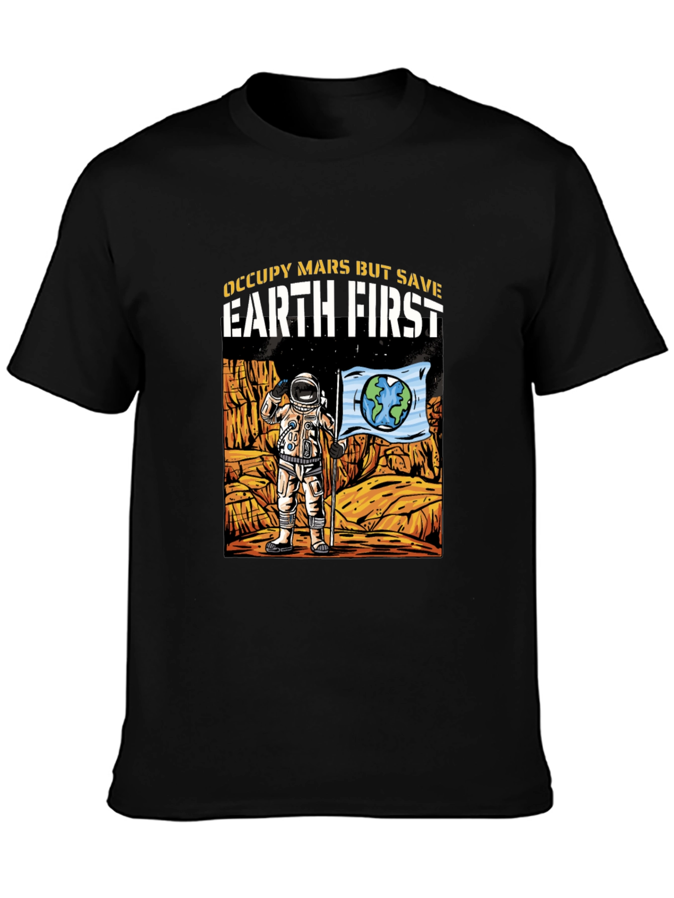 Occupy Mars Save Earth T-Shirt