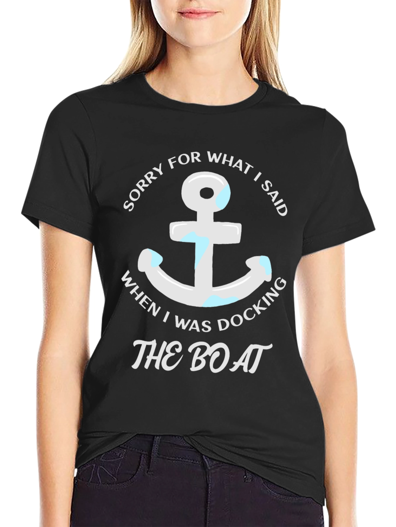 Sorry for What I Said Boating T-Shirt