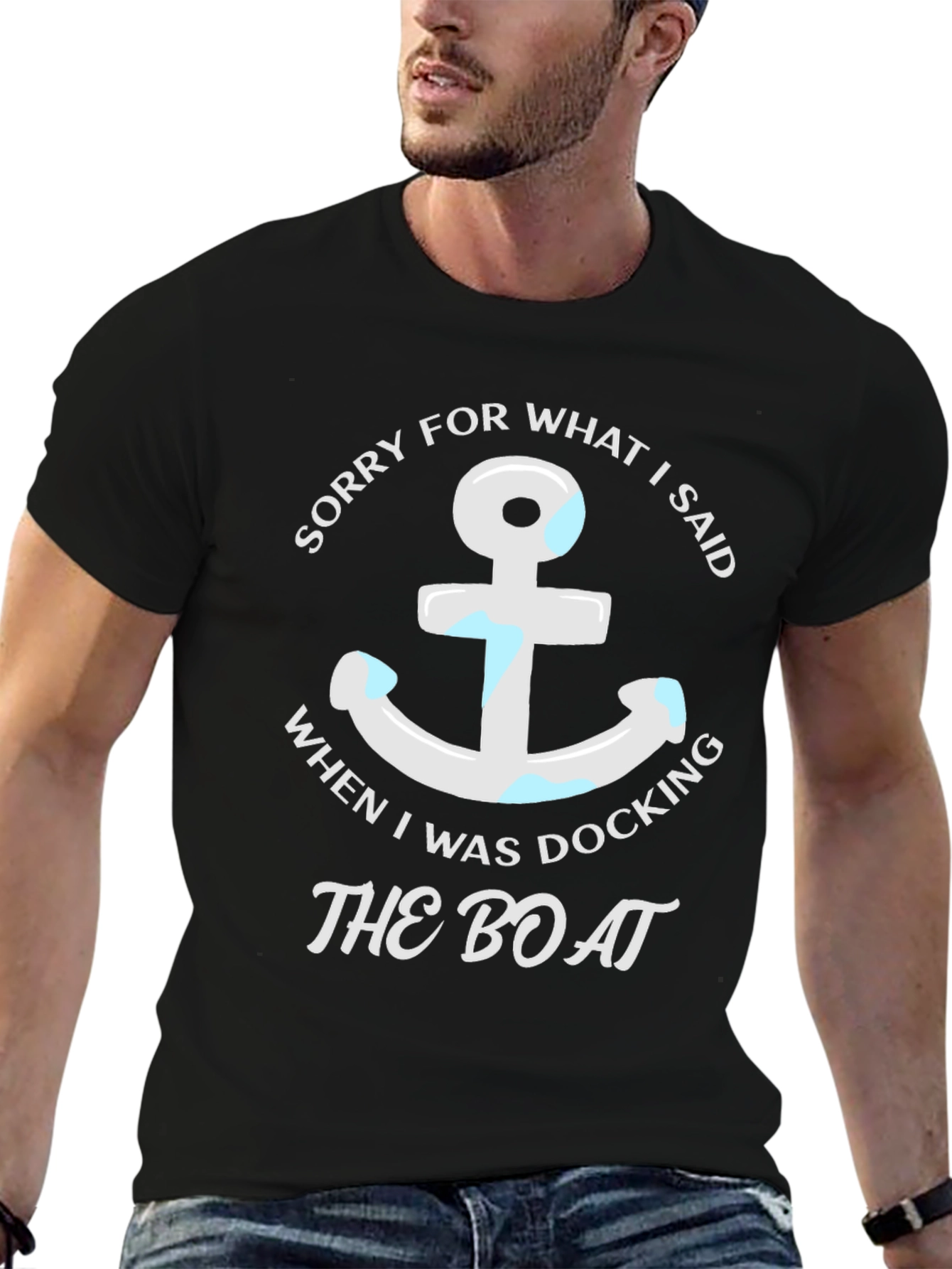 Sorry for What I Said Boating T-Shirt