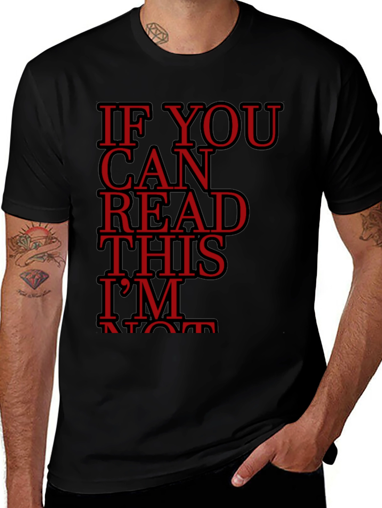 If You Can Read This Im Not Shirt