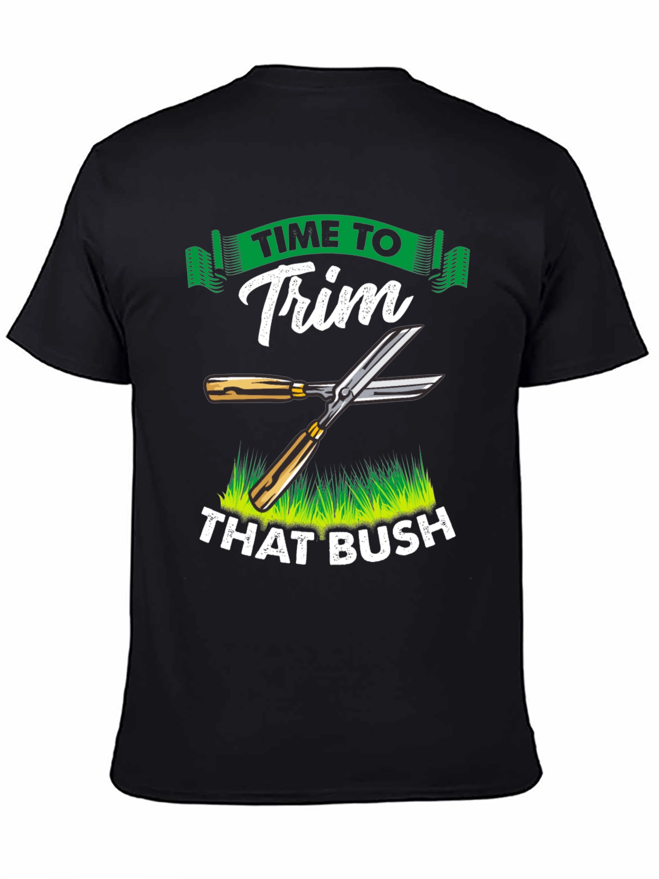 Time To Trim That Bush T-Shirt Funny