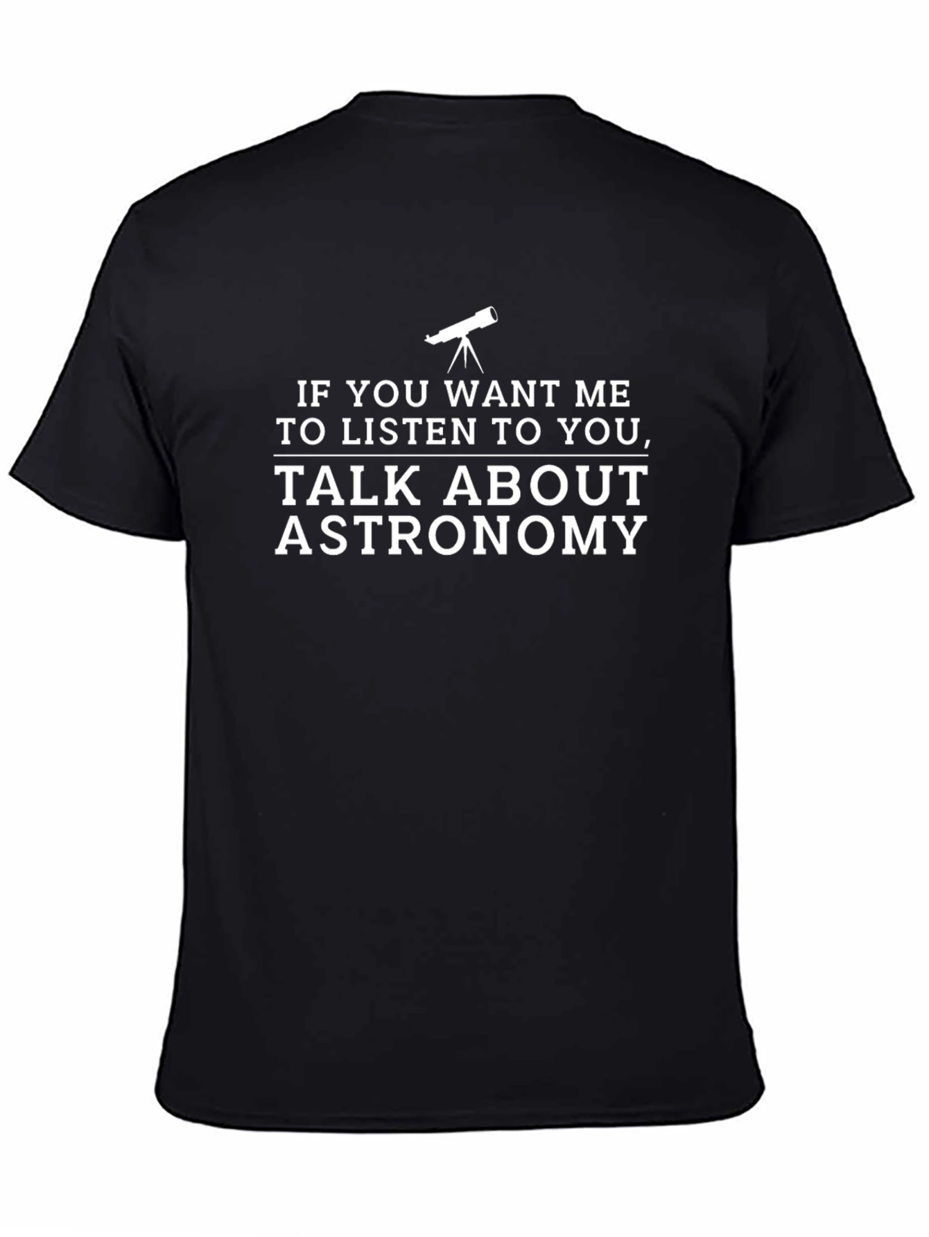 Astronomy T-Shirt: Talk About Astronomy