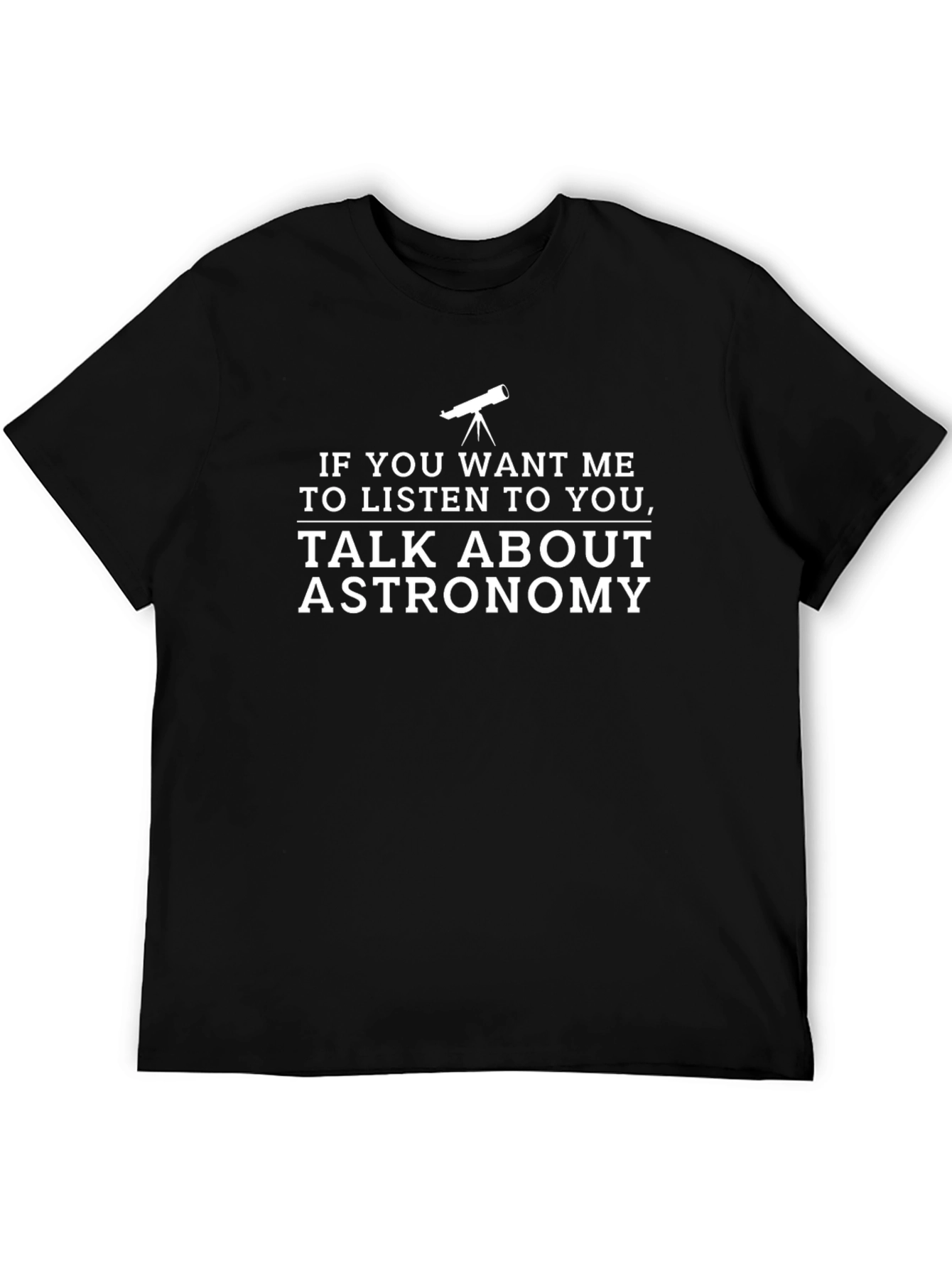 Astronomy T-Shirt: Talk About Astronomy